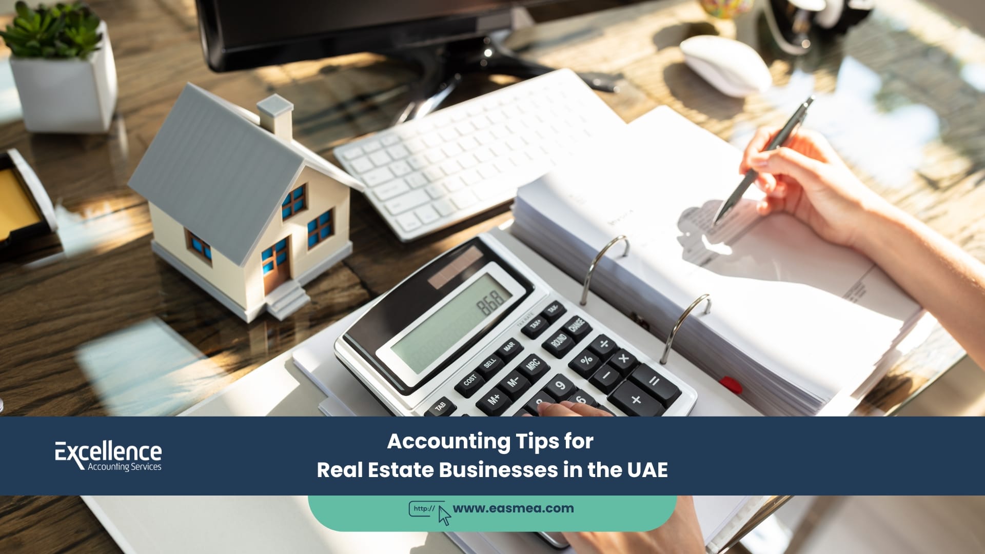 Accounting Tips For Real Estate Businesses In The Uae