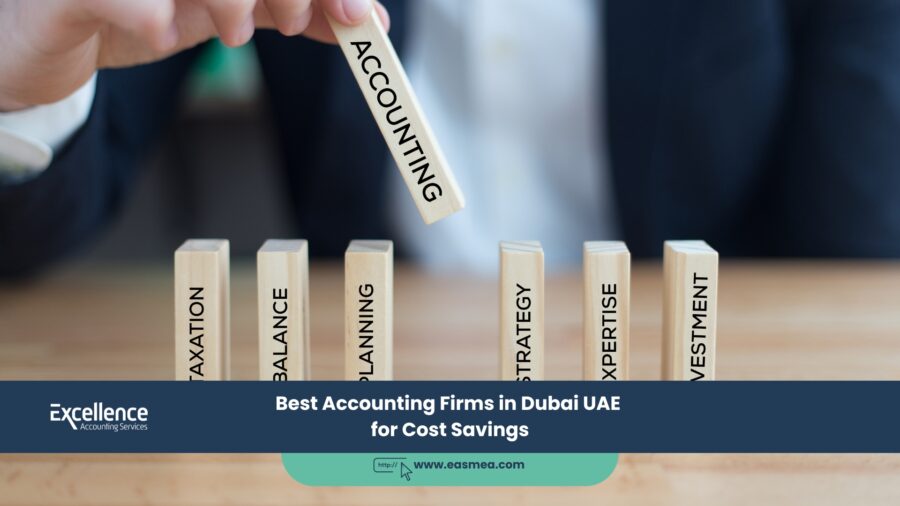 Best Accounting Firms In Dubai Uae For Cost Savings