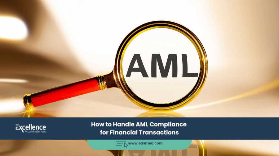 How To Handle Aml Compliance For Financial Transactions