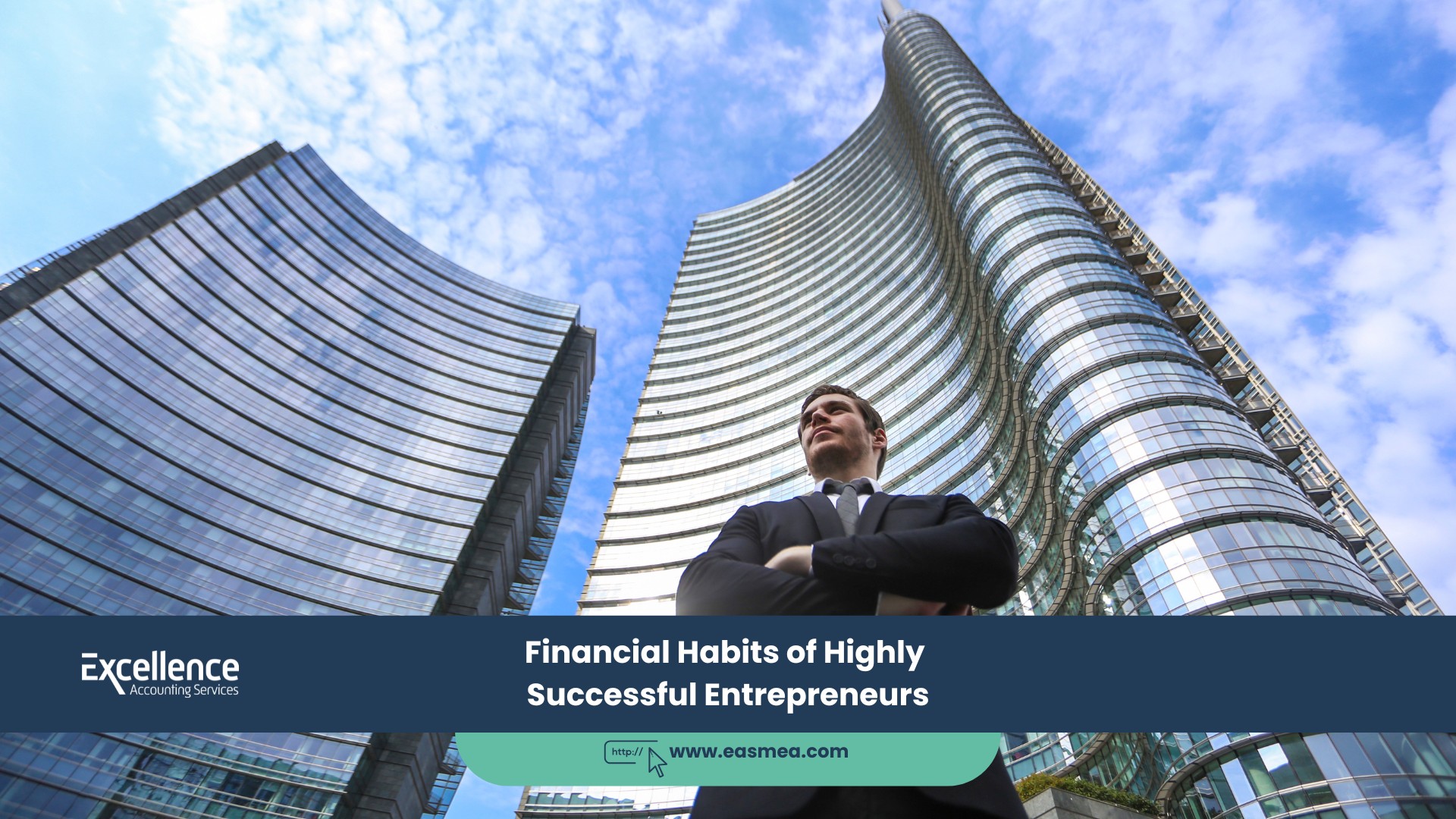 Financial Habits Of Highly Successful Entrepreneurs In Uae