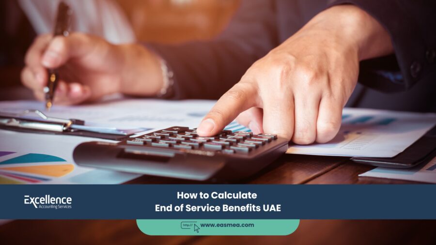 How To Calculate End Of Service Benefits Uae