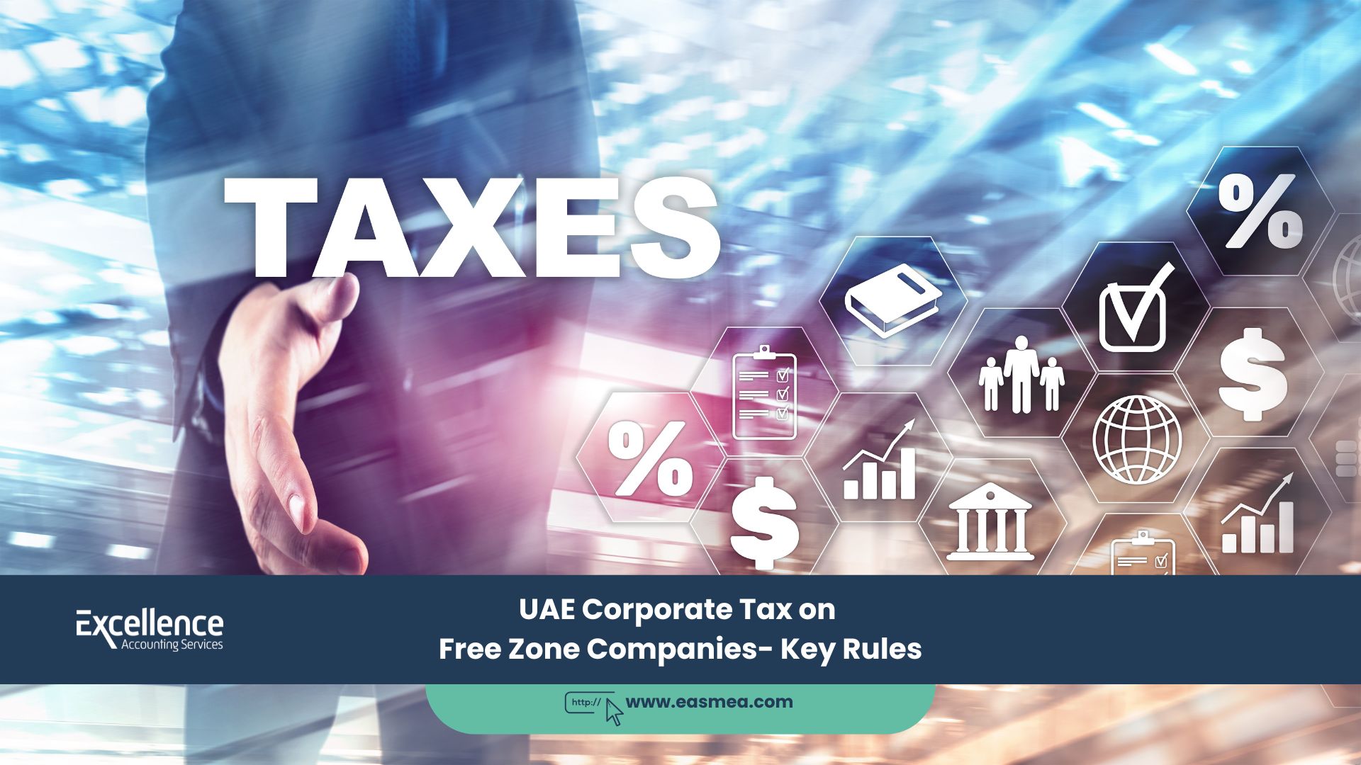 Uae Corporate Tax On Free Zone Companies - Key Rules