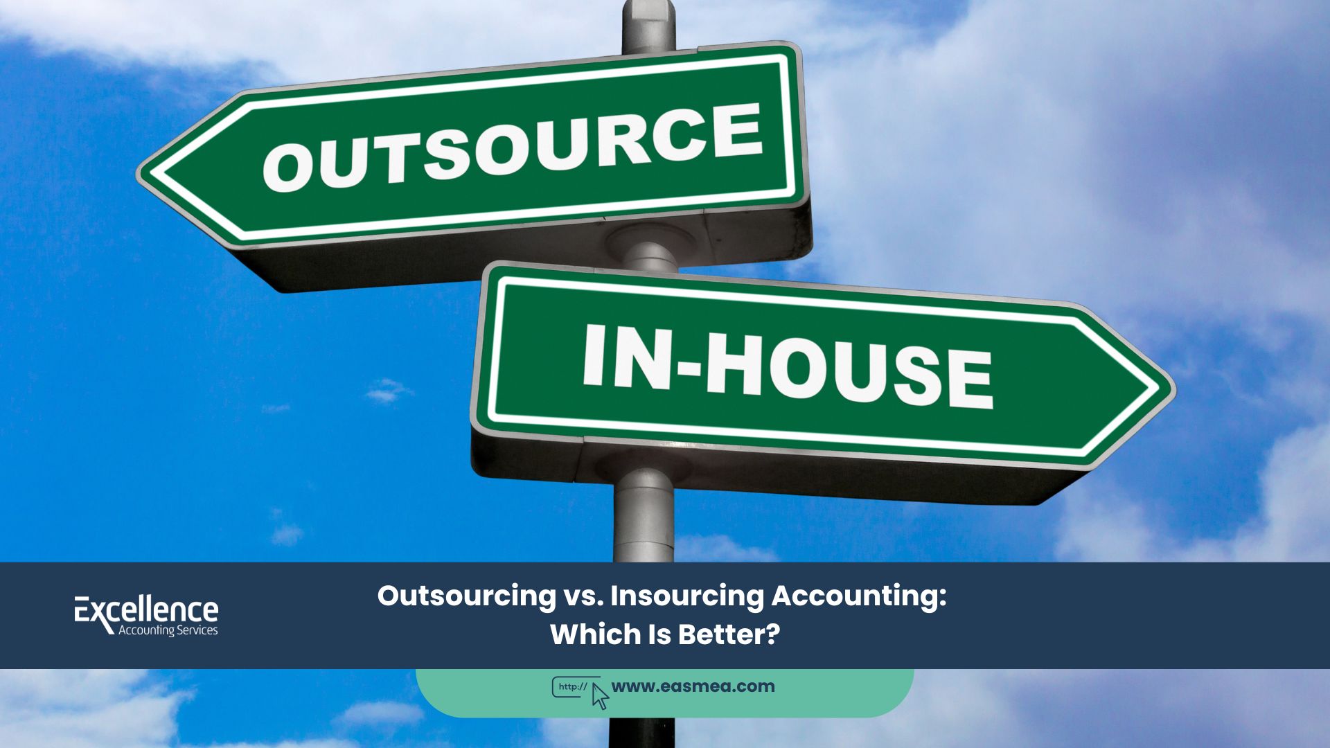 Outsourcing Vs Insourcing Accounting Which Is Better