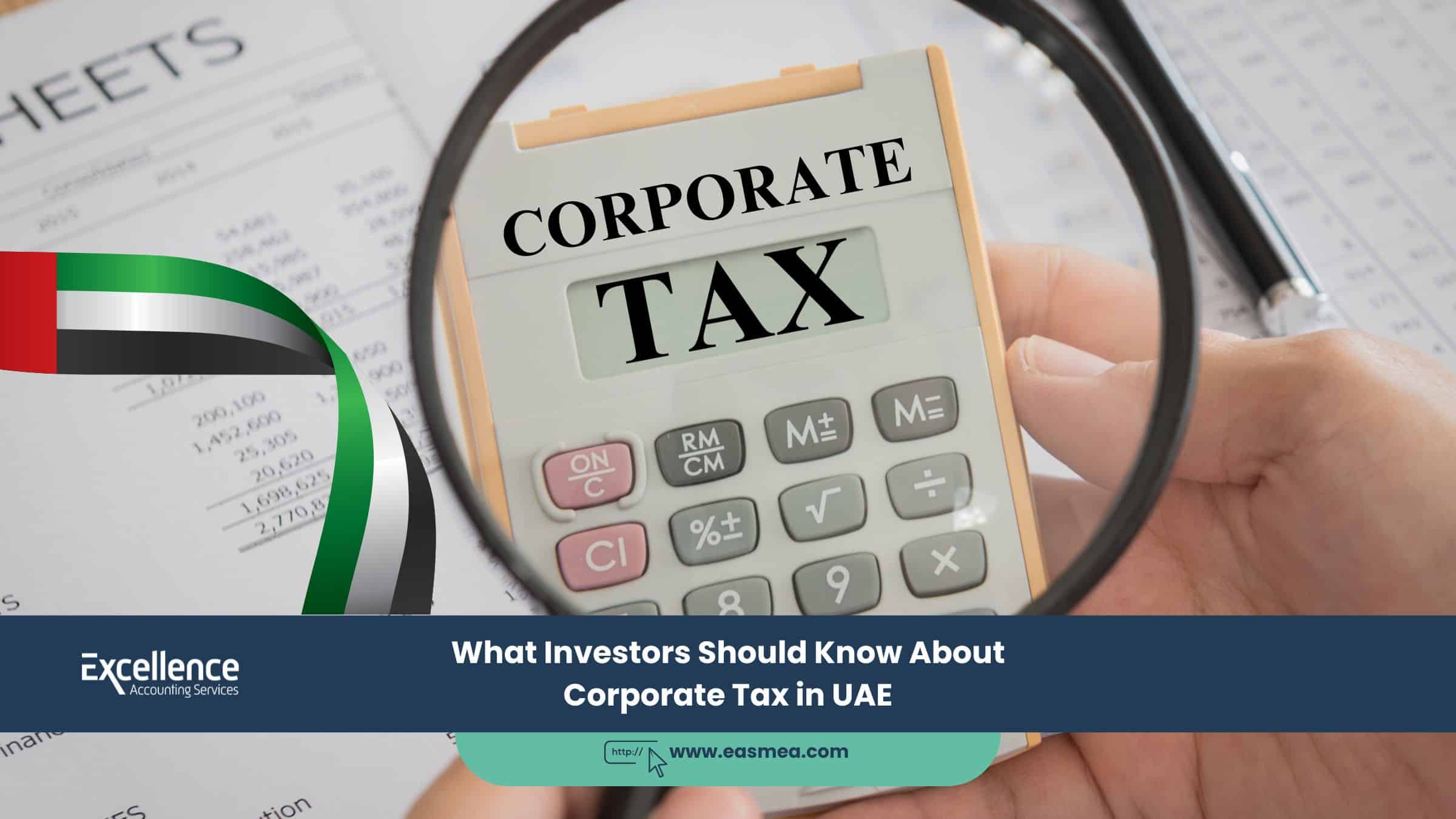 What Investors Should Know About Corporate Tax in UAE